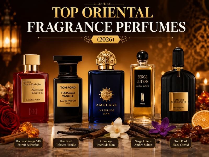 Best Oriental Fragrance Perfumes 2026 Luxury Designer Perfume Collection